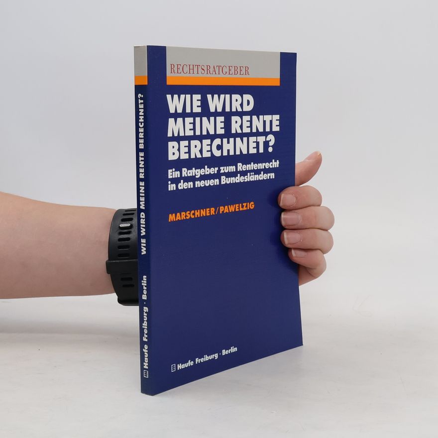 Andreas Marschner Wie wird meine Rente berechnet?