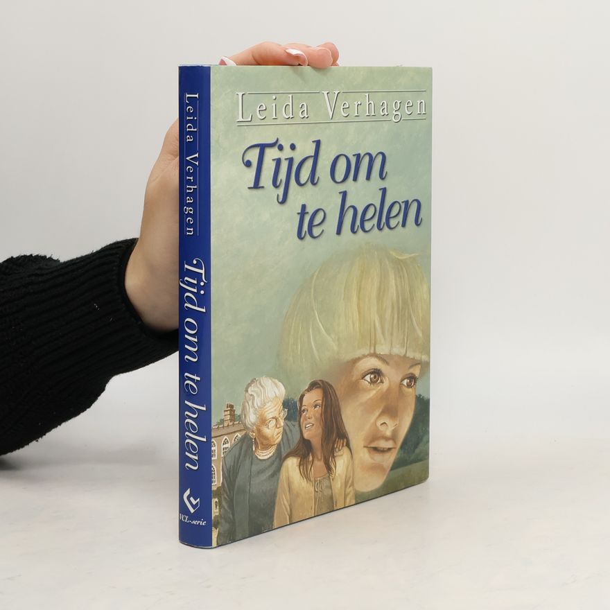 Leida Verhagen VCL-serie: Tijd om te helen