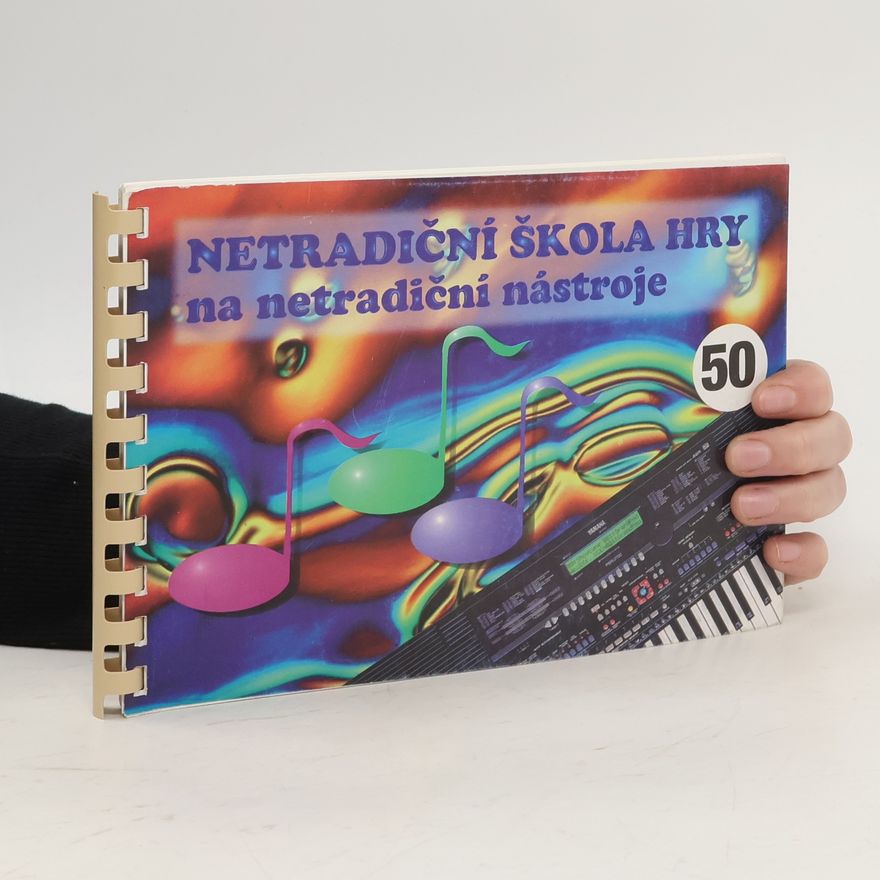 Kolektiv autorů Netradiční škola hry na netradiční nástroje 50
