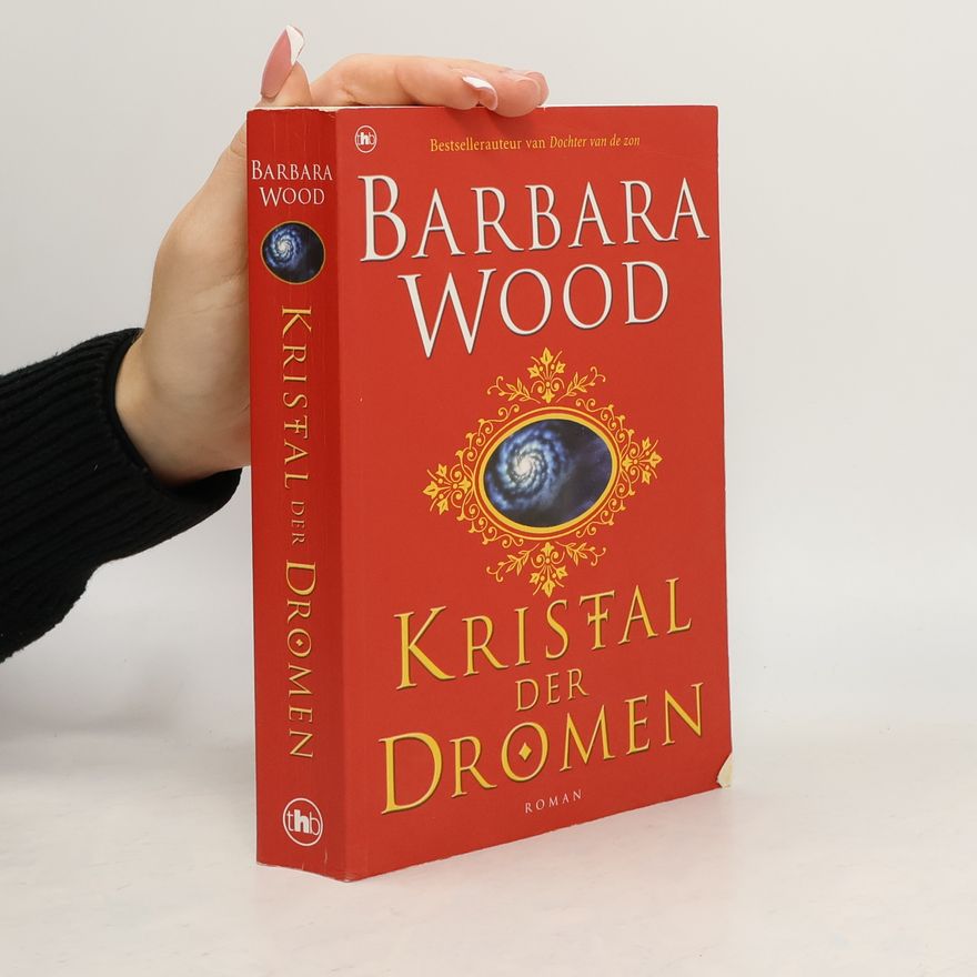 Barbara Wood Kristal der dromen