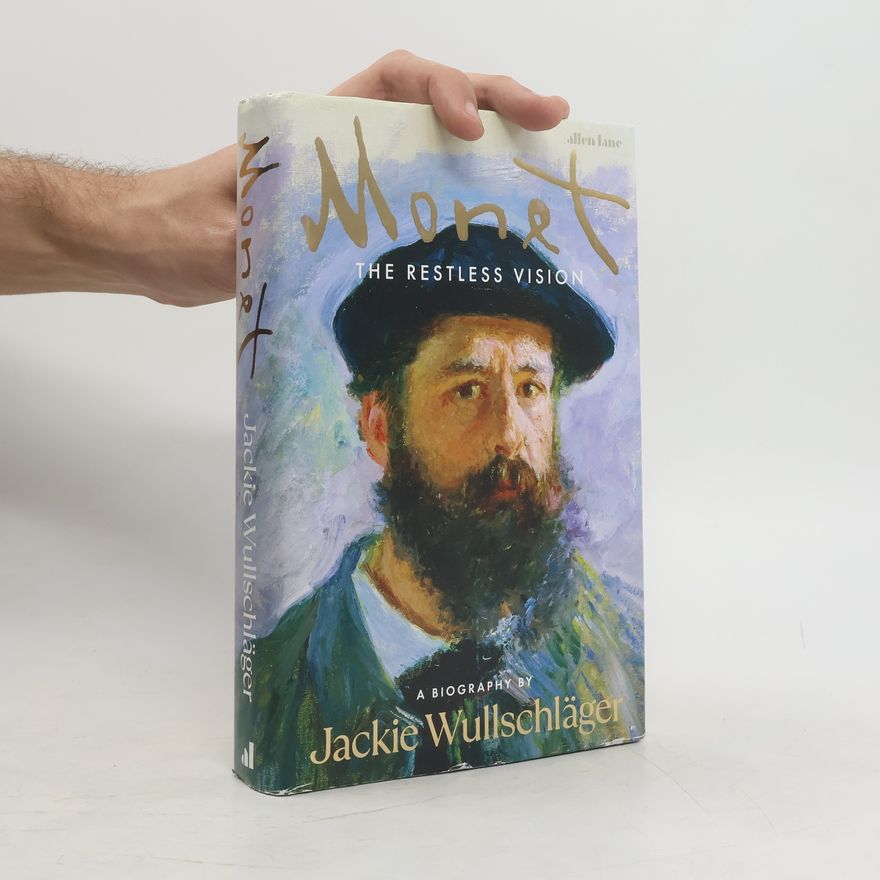 Jackie Wullschlager Monet