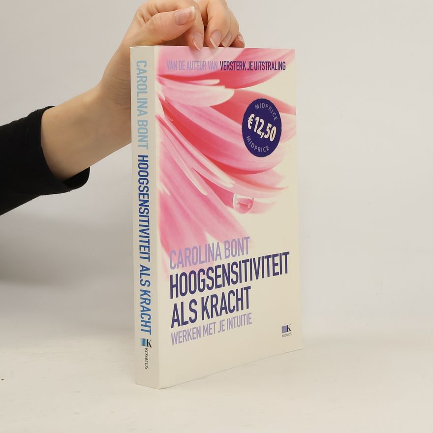 Carolina Bont Hoogsensitiviteit als kracht