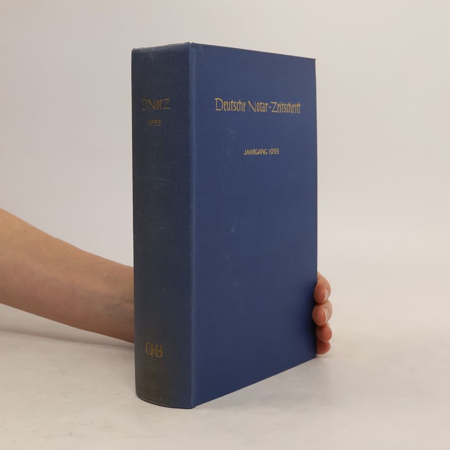 Hans Hieber Deutsche Notar-Zeitschrift. Jahrgang 1955
