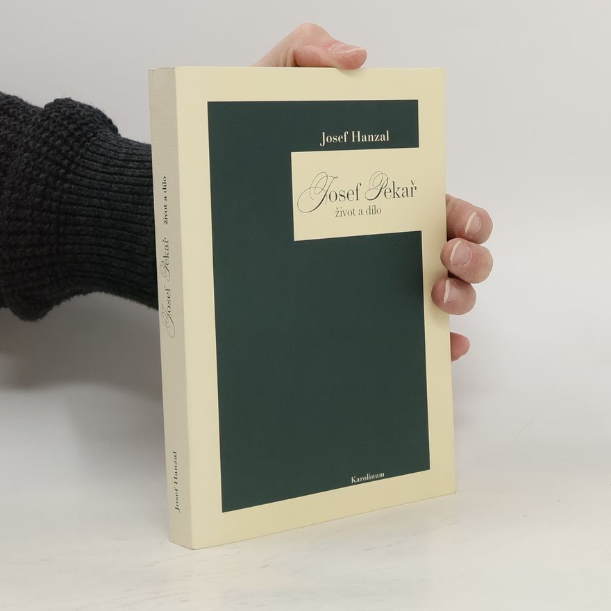 Josef Hanzal Josef Pekař - Život a dílo