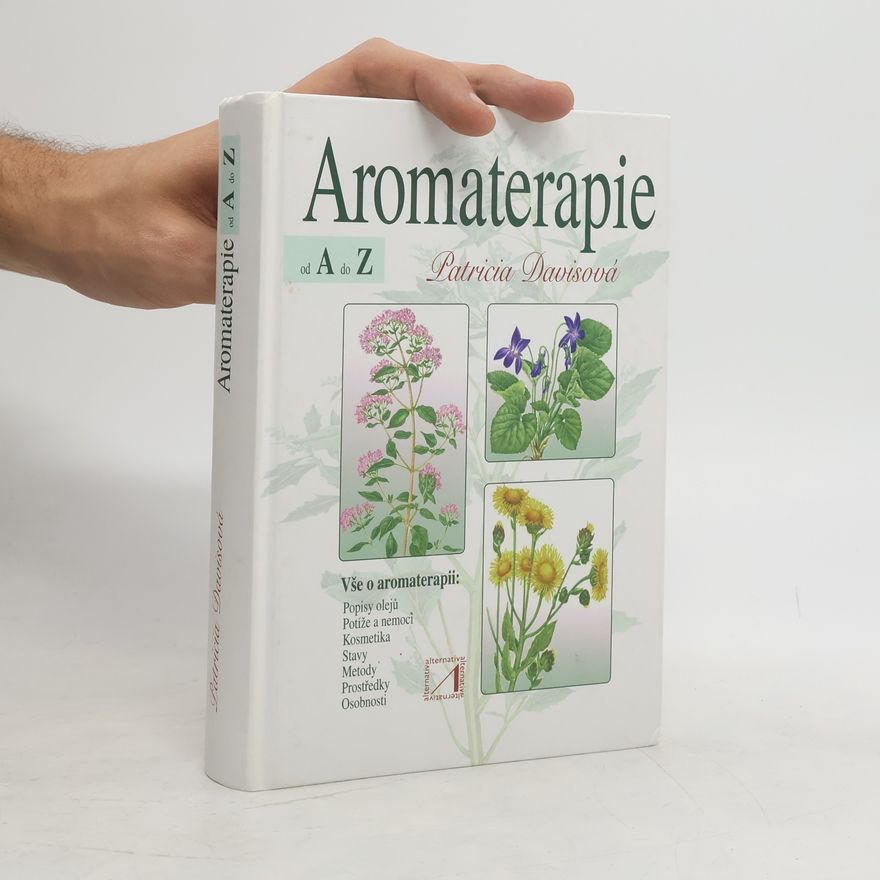 Patricia E. Davis Aromaterapie od A do Z