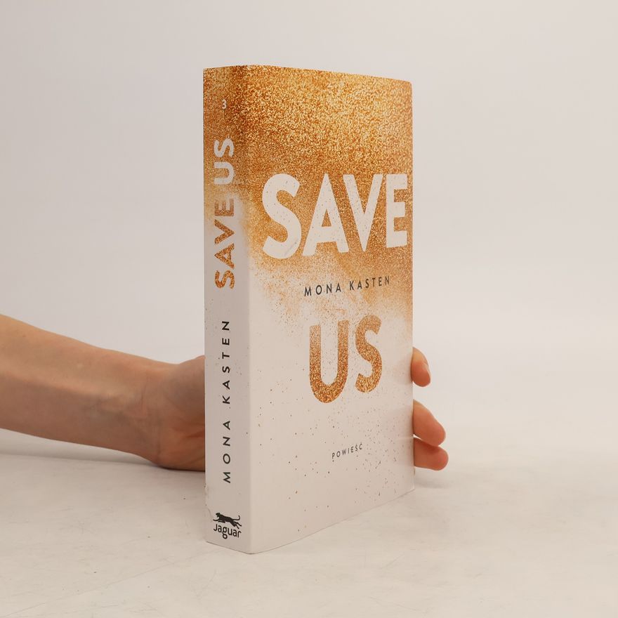 Mona Kasten Save us
