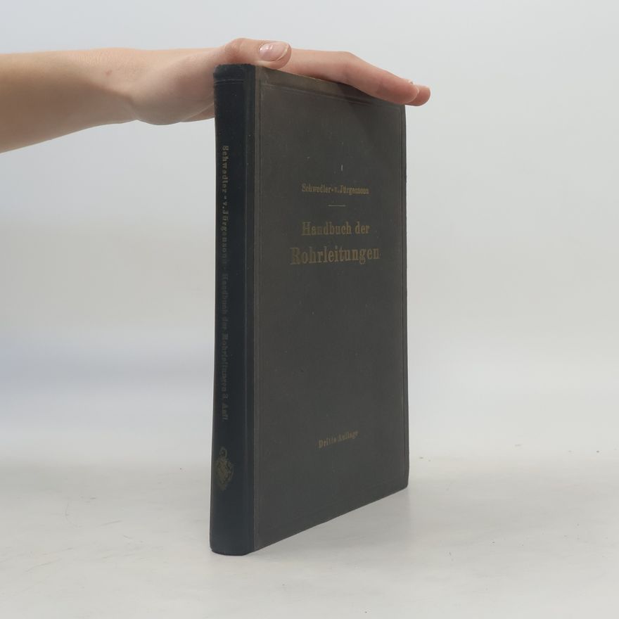 Franz Schwedler Handbuch der Rohrleitungen