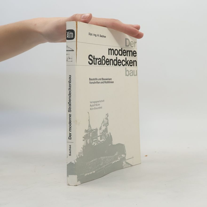 H. Sachse Der modeme Straßendeckenbau