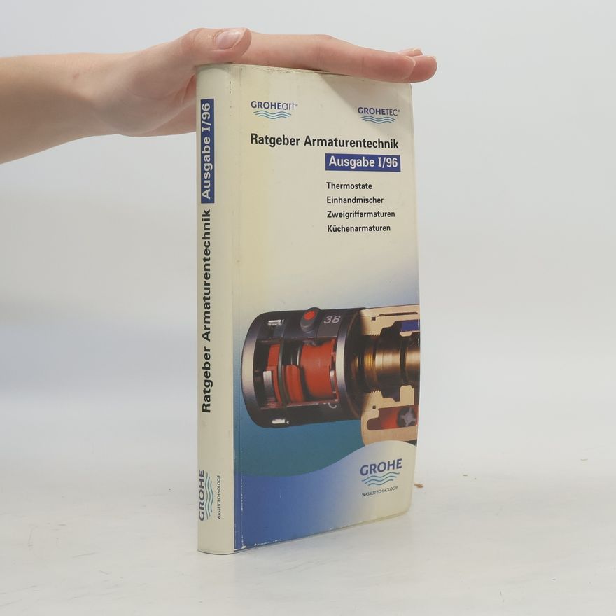 Autorenkollektiv Ratgeber Armaturentechnik. Ausgabe I/96