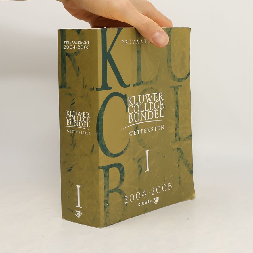Collectif d'auteurs Kluwer Collegebundel 2004-2005. Wetteksten I