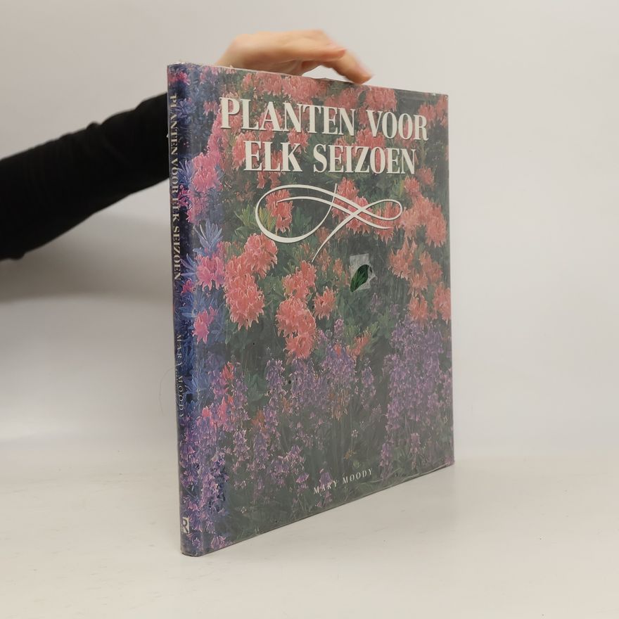 Mary Moody Planten voor elk seizoen