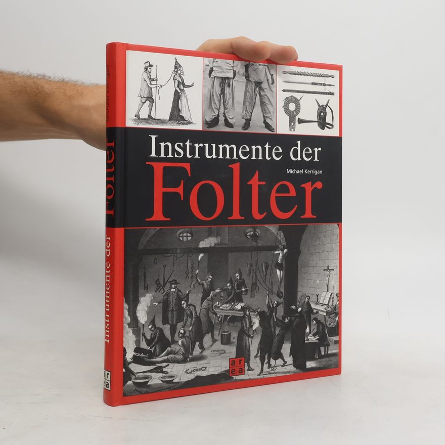 Michael Kerrigan Instrumente der Folter