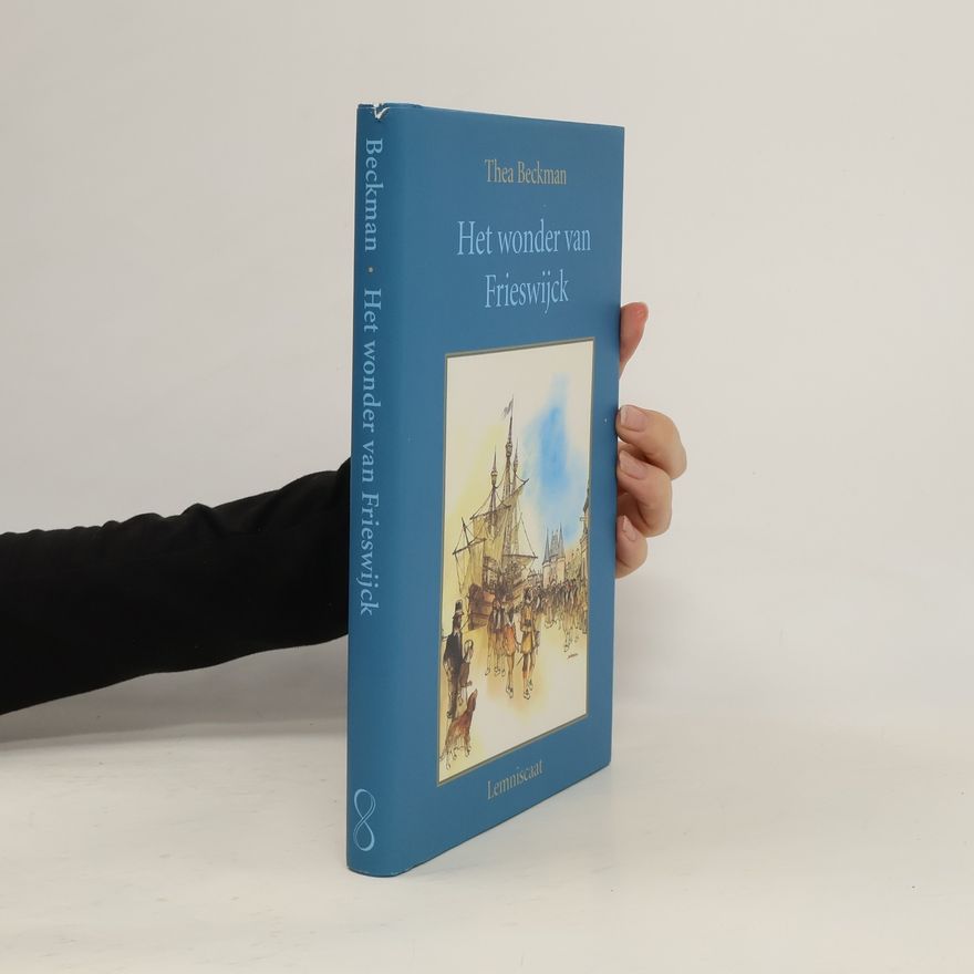 Thea Beckman Het wonder van Frieswijck