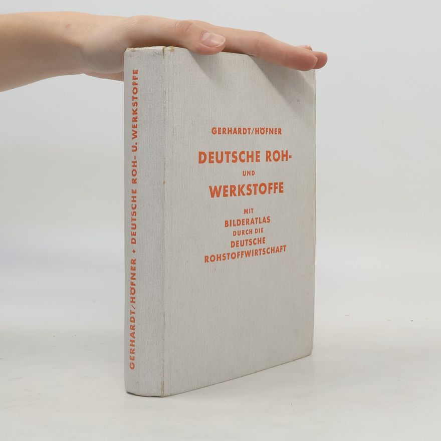 Hans Gerhardt Deutsche Roh- und Werkstoffe