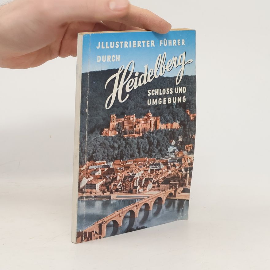 Autorenkollektiv Heidelberg. Schloss und Umgebung