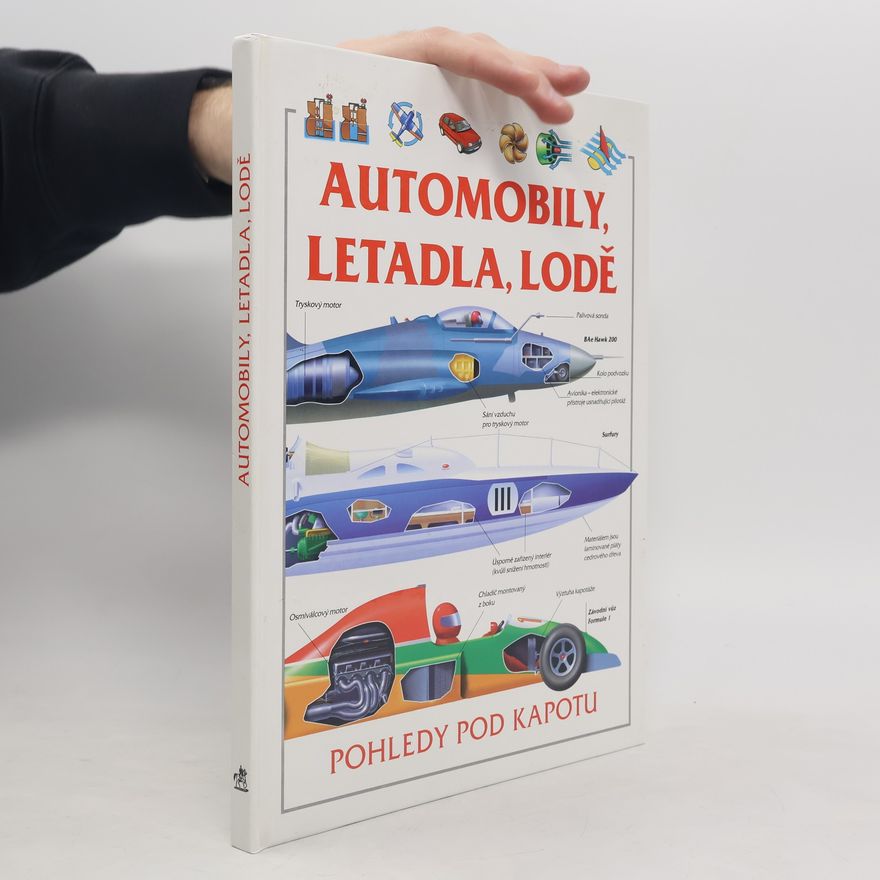 Christopher Maynard Automobily, letadla, lodě : pohledy pod kapotu