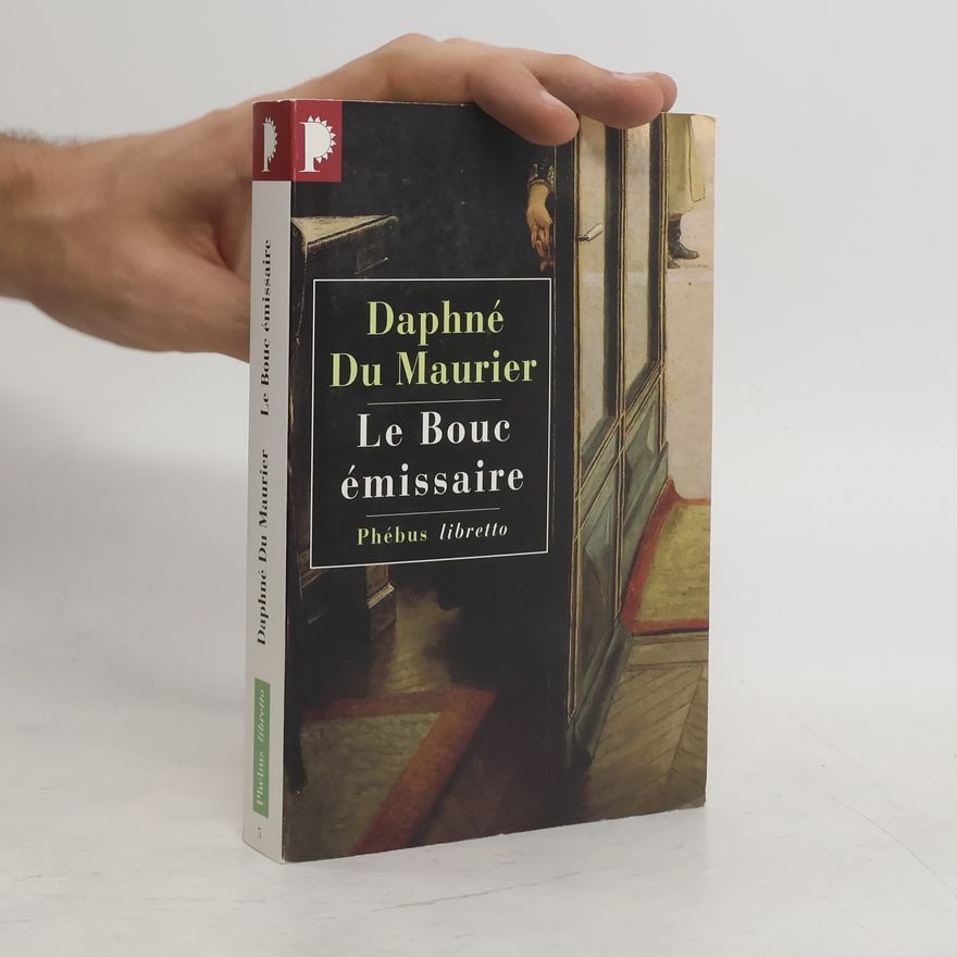Daphne du Maurier Le bouc émissaire