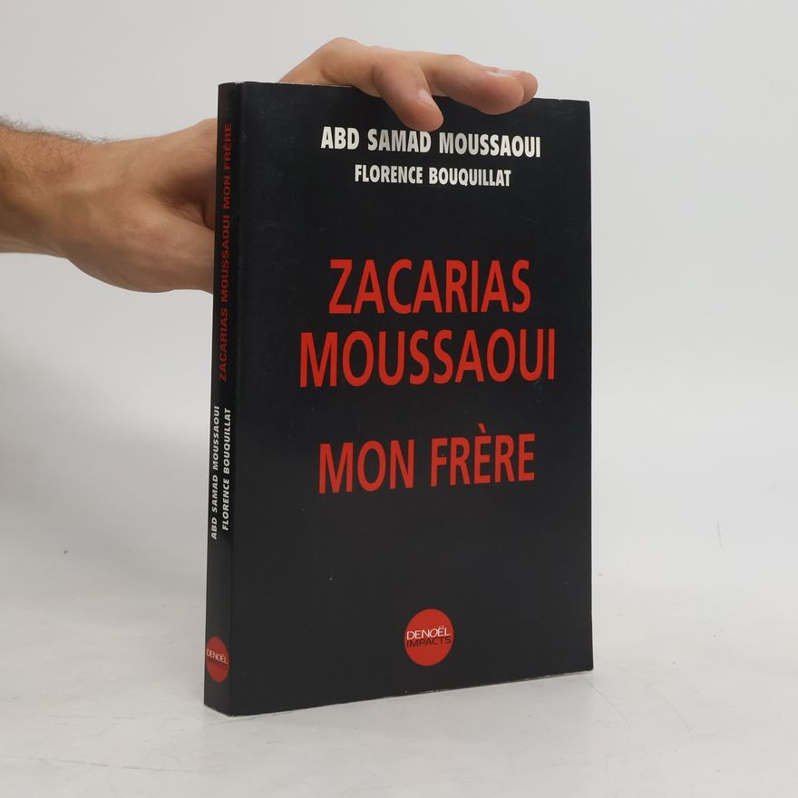 Florence Bouquillat Impacts: Zacarias Moussaoui, mon frère