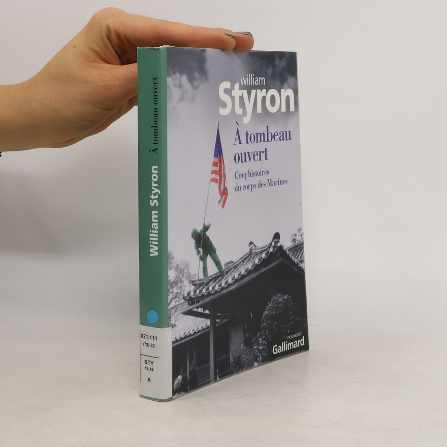 William Styron À tombeau ouvert