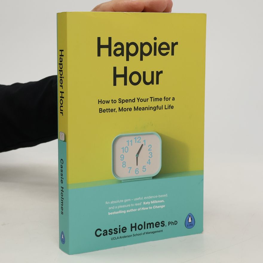 Cassie Holmes Happier Hour