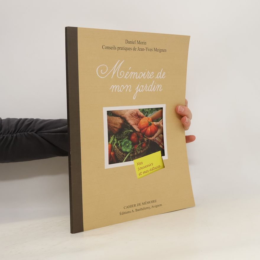 Daniela Morini Mémoire de mon jardin