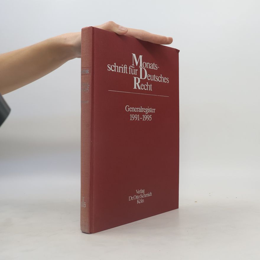 Collectif d'auteurs Monatsschrift für deutsches Recht. Generalregister 1991-1995