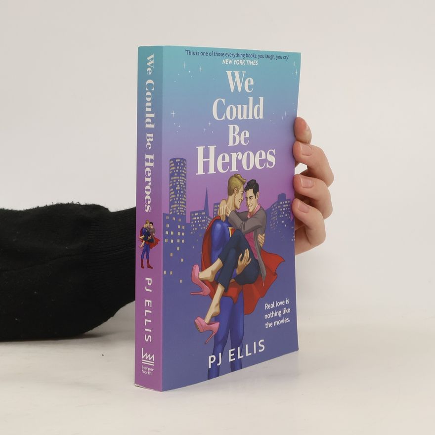 P. J. Ellis We Could Be Heroes