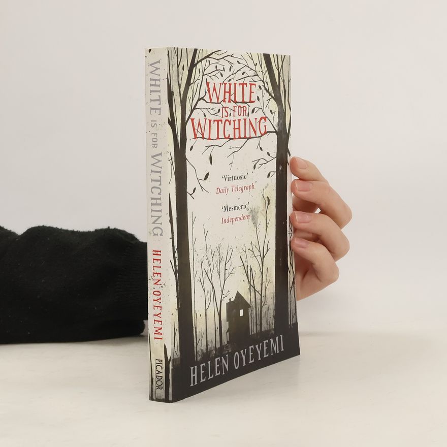 Helen Oyeyemi White is for Witching