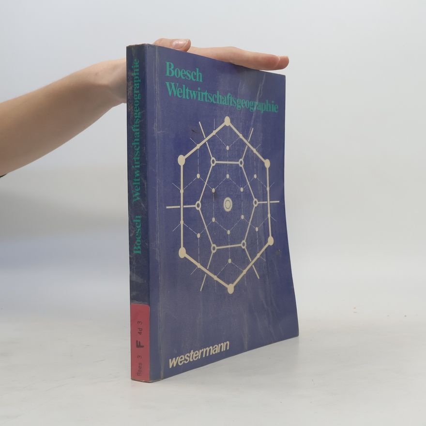 Hans Boesch Boesch Weltwirtschaftsgeographie