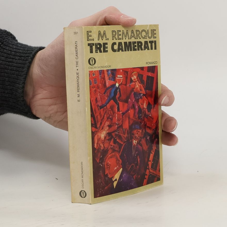 Erich Maria Remarque Tre camerati