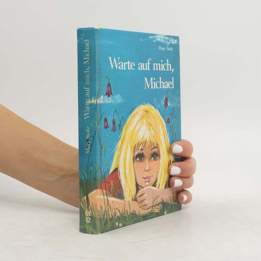 Mary Stolz Warte auf mich, Michael