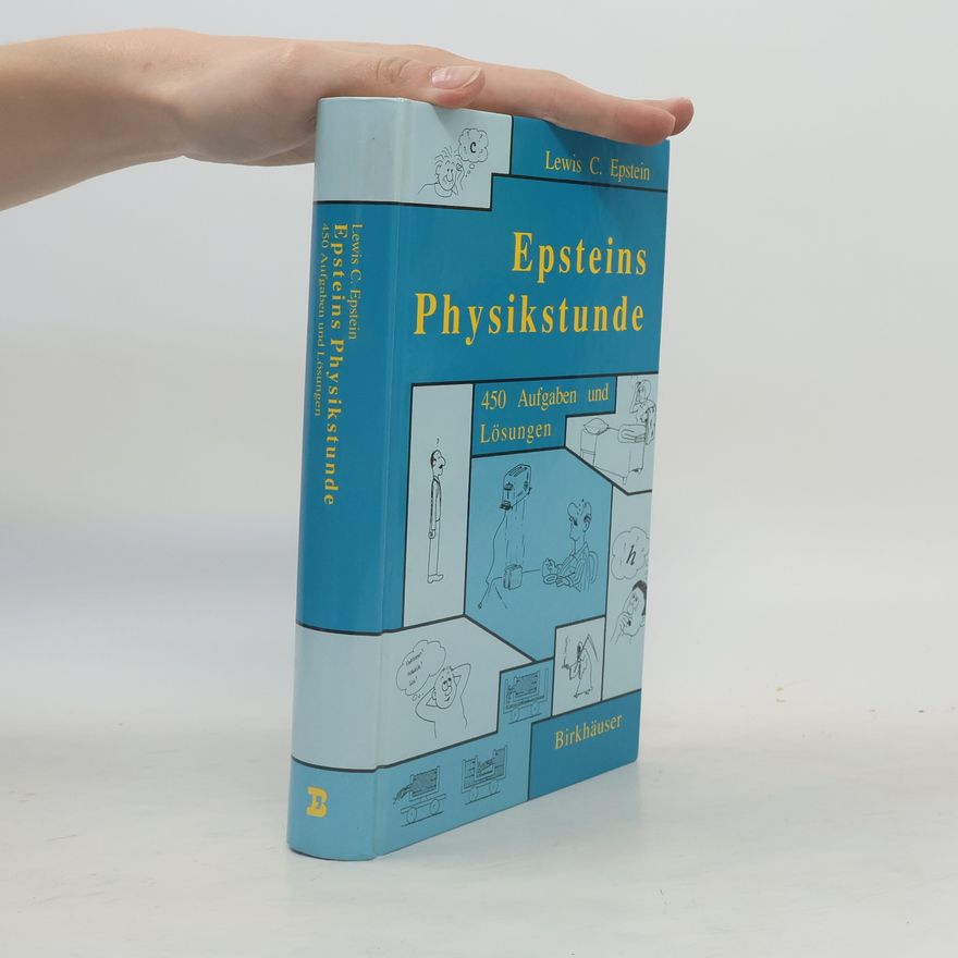 Lewis C. Epstein Epsteins Physikstunde