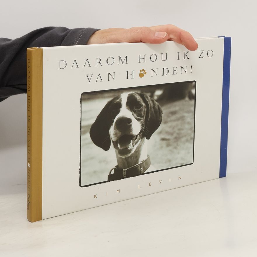 Kim Levin Daarom hou ik zo van Honden!