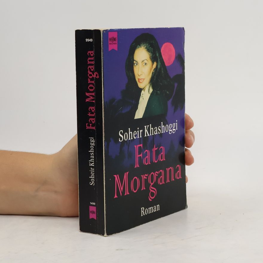Soheir Khashoggi Fata Morgana
