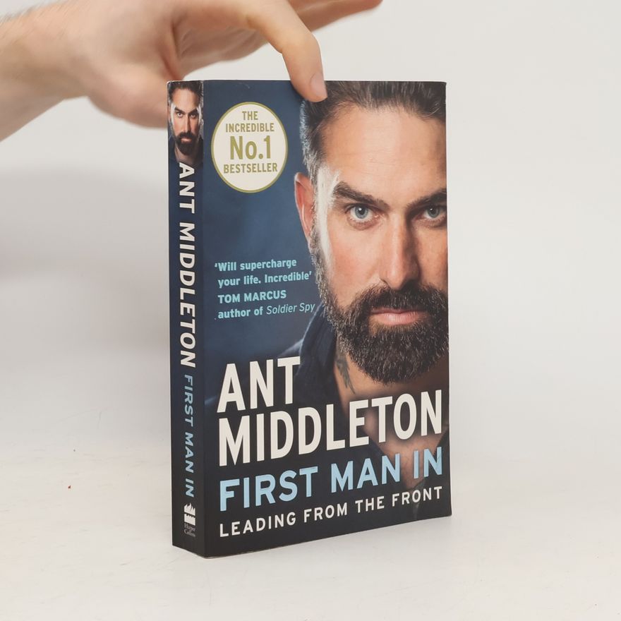 Ant Middleton First Man In