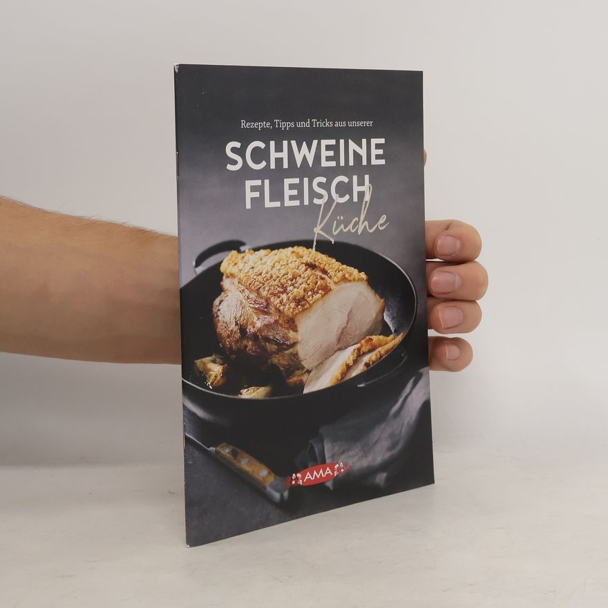 Kolektiv autorů Schweinefleisch Küche
