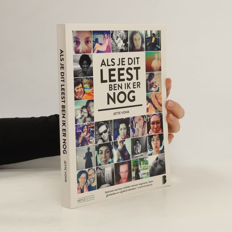 Jette Vonk Als je dit leest ben ik er nog / druk 1
