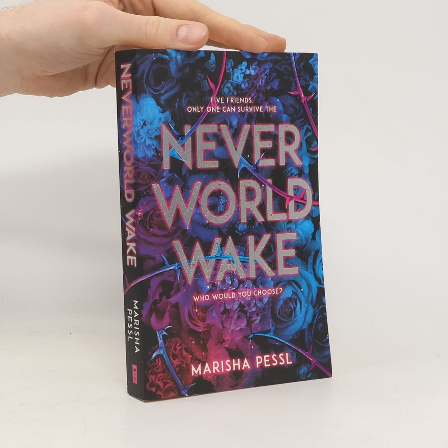 Marisha Pessl Neverworld Wake