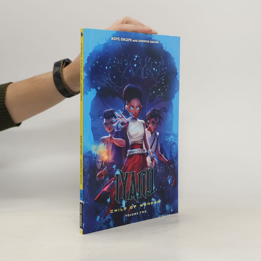 Roye Okupe Iyanu: Child Of Wonder Volume 2