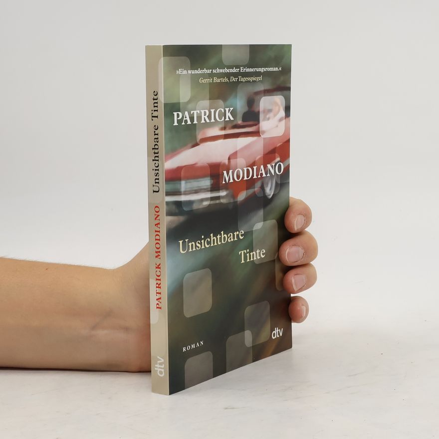 Patrick Modiano Unsichtbare Tinte