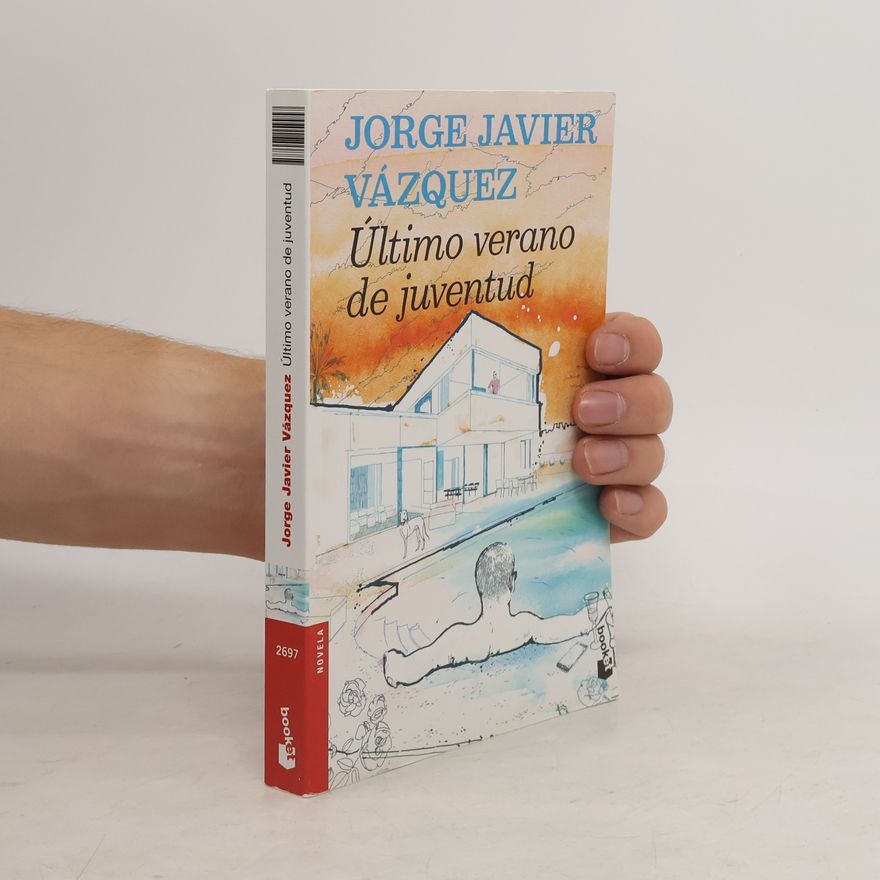 Jorge Javier Vázquez Último verano de juventud