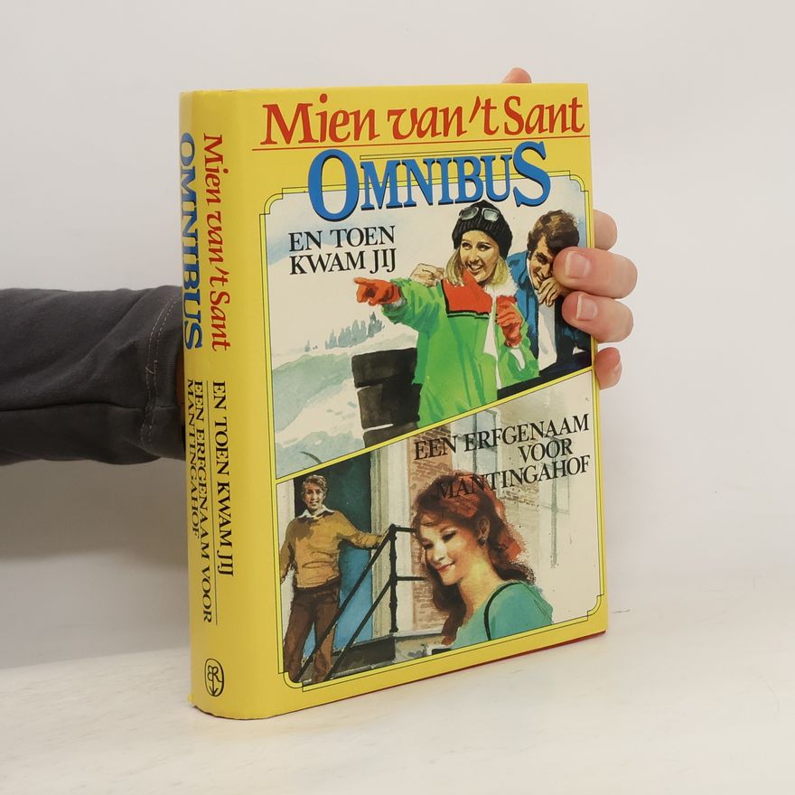 Mien van't Sant En toen kwam jij. Een fregenaam voor Manlingaliof