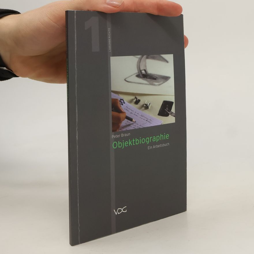 Peter Braun Objektbiographie