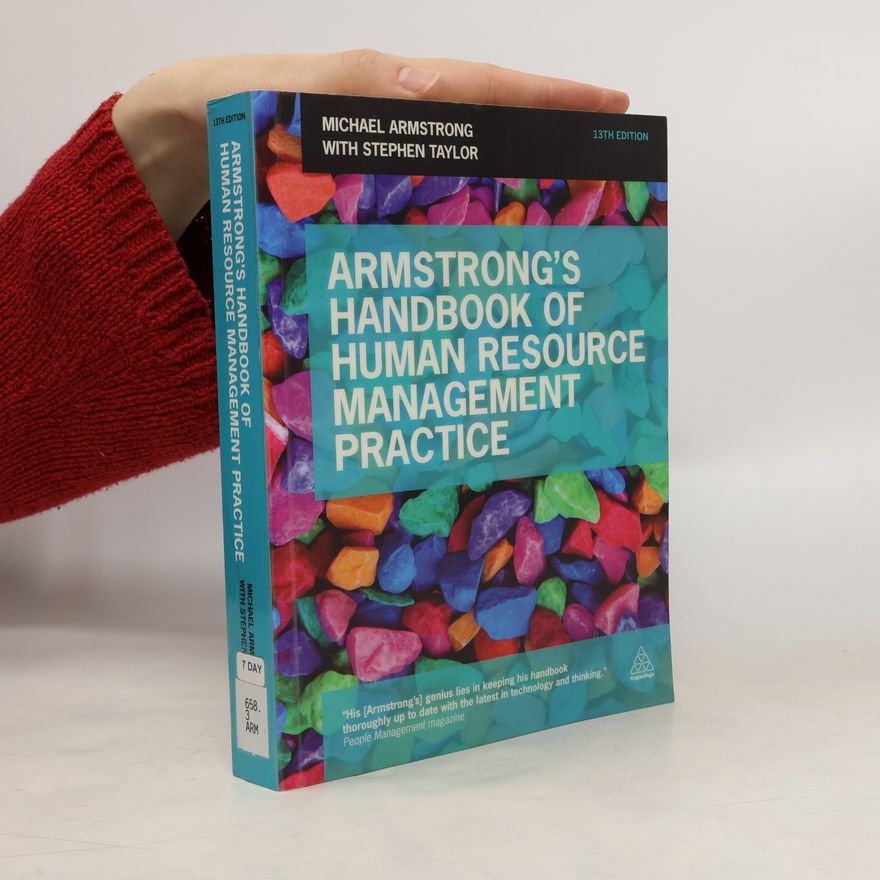 Michael Armstrong Armstrong's Handbook of Human Resource Management Practice - 13th Edition