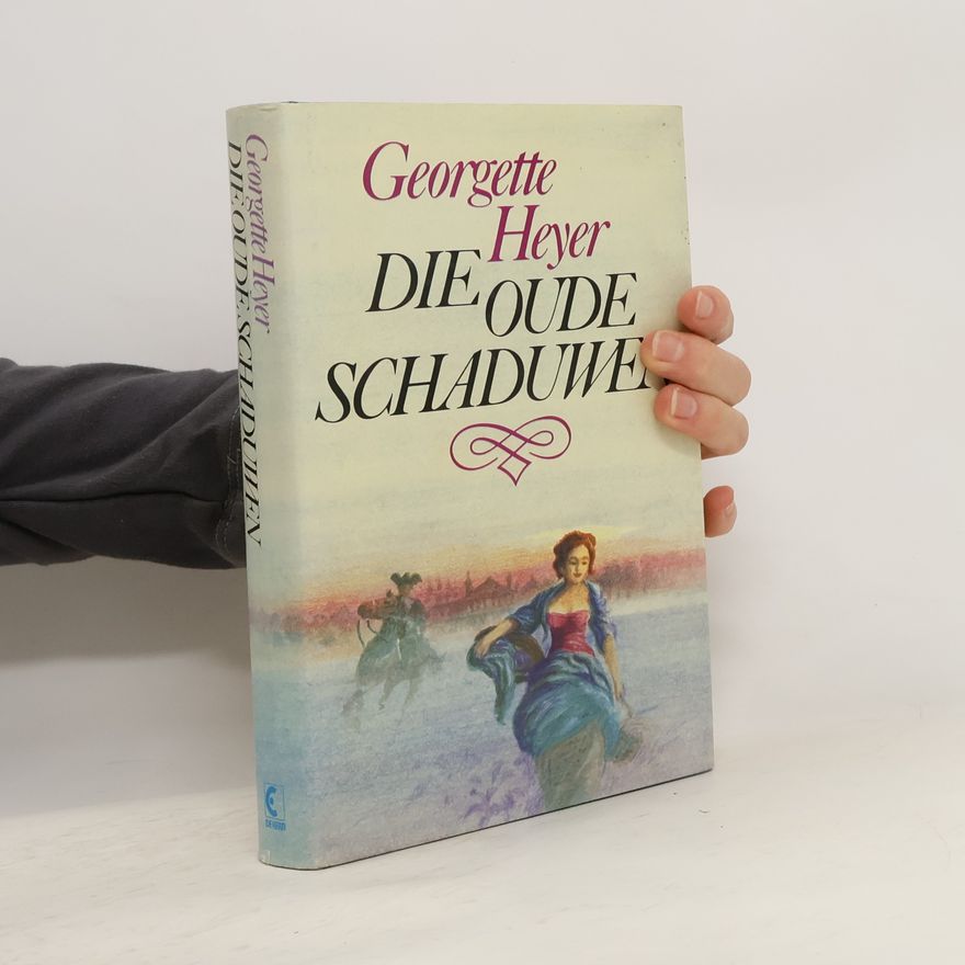Georgette Heyer Die oude schaduwen