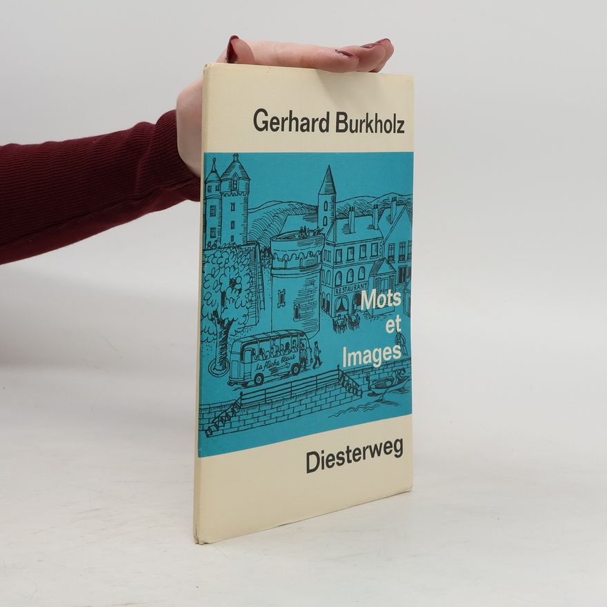 Gerhard Burkholz Mots et Images