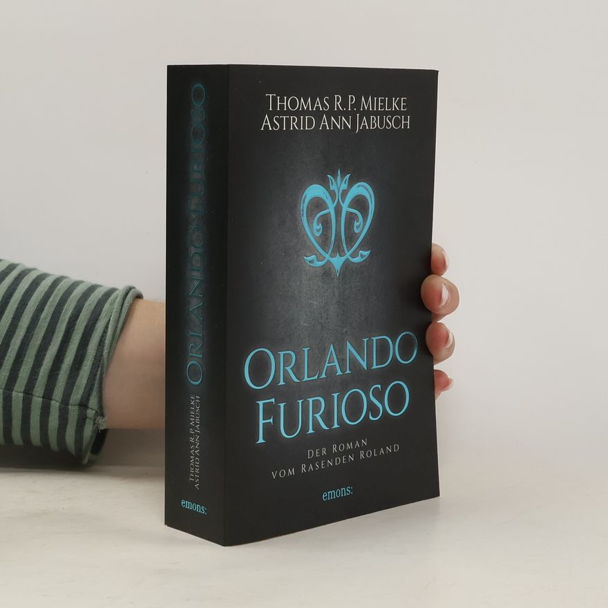 Thomas R. P. Mielke Orlando Furioso