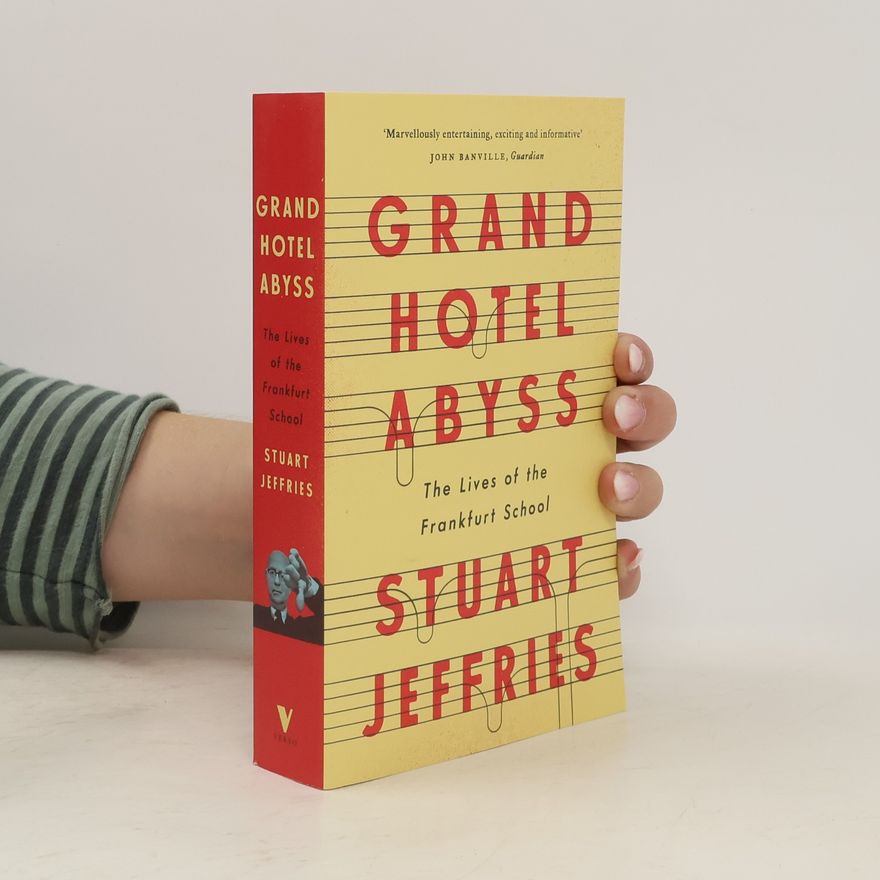 Stuart Jeffries Grand Hotel Abyss