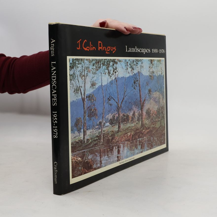 J. Colin Angus Landscapes, 1955-1978