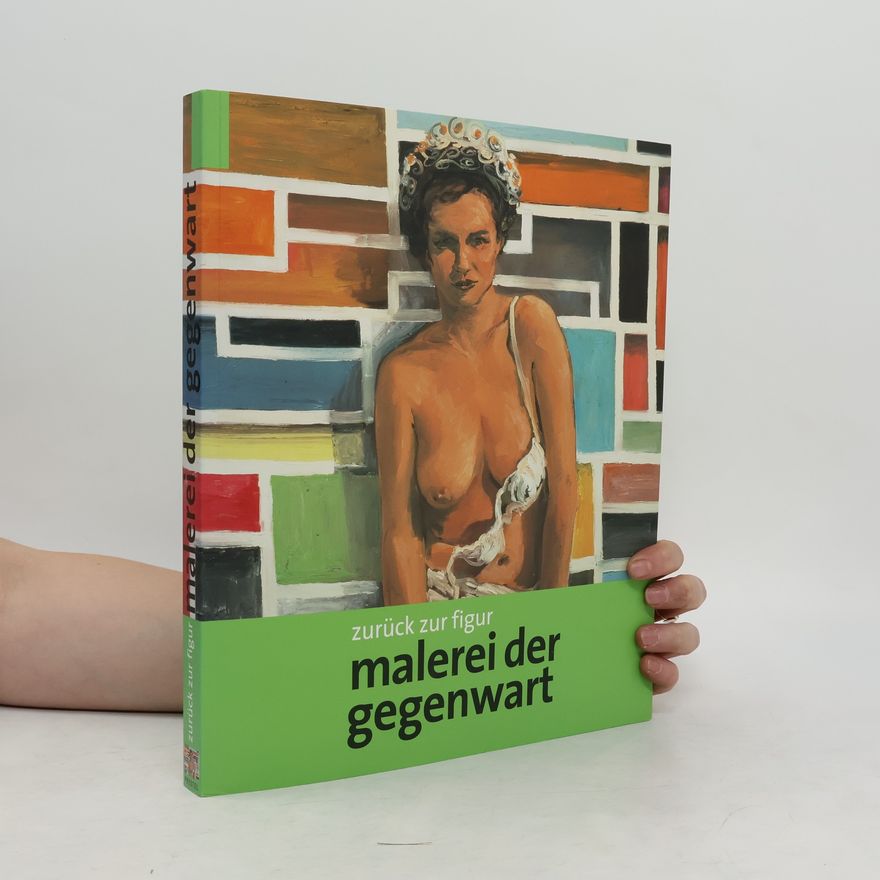 Robert Fleck Zurück zur Figur - Malerei der Gegenwart